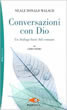 Conversazioni con Dio - Libro Primo